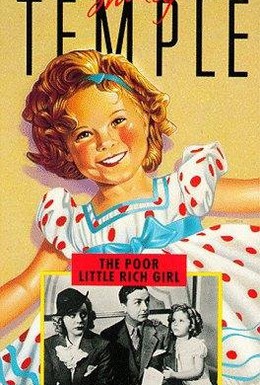 Постер фильма Бедная, маленькая богатая девочка (1936)