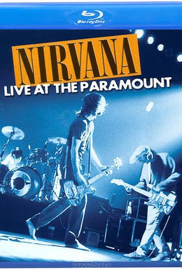 Постер фильма Nirvana: Live at the Paramount (2011)