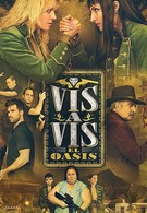 Vis a Vis: El Oasis (2020)