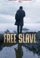 Свободный раб  (2019)