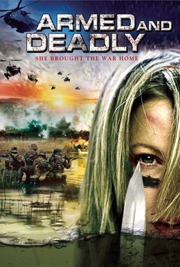 Постер фильма Вооруженa и Смертельнa (2010)