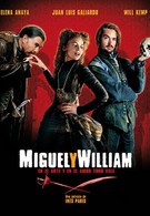 Мигель и Уильям (2007)