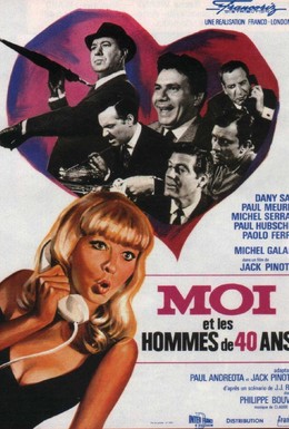 Постер фильма Я и сорокалетние мужчины (1965)