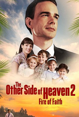 Постер фильма The Other Side of Heaven 2: Fire of Faith (2019)