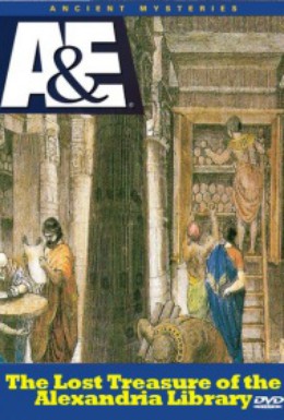 Постер фильма Загадки Древности. Утраченные сокровища Александрийской библиотеки (1996)