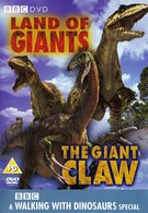 BBC: Прогулки с динозаврами. Гигантский коготь (2002)