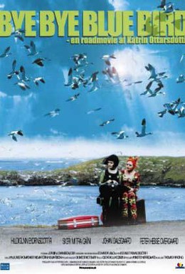 Постер фильма Пока-пока, синяя пташка (1999)