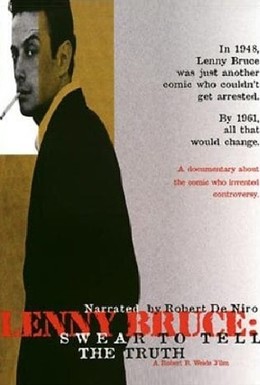 Постер фильма Ленни Брюс: Клянусь говорить только правду (1998)