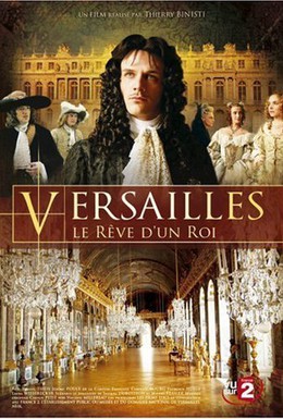 Постер фильма Версаль, мечта короля (2008)