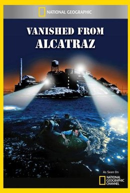 Постер фильма Исчезнувшие из Алькатраса (2011)