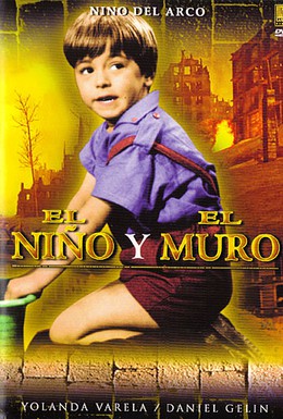 Постер фильма Мальчик и стены (1965)