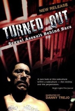 Постер фильма Turned Out: Sexual Assault Behind Bars (2004)