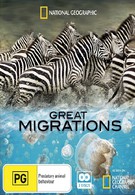 National Geographic Television: Великие миграции: Зов природы (2009)
