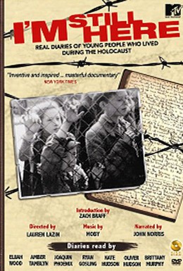 Постер фильма Я все еще здесь: Реальные дневники молодых людей, живших во время Холокоста (2005)