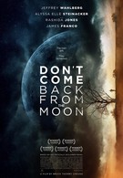 Не возвращайся с луны (2017)
