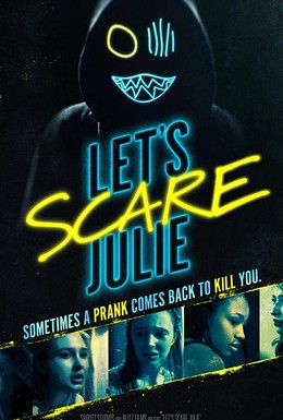 Постер фильма Let&apos;s Scare Julie (2019)