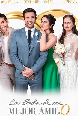 Постер фильма La boda de mi mejor amigo (2019)