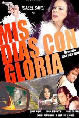 Постер фильма Мои дни с Глорией (2010)