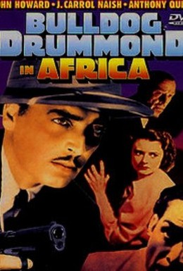 Постер фильма Бульдог Драммонд в Африке (1938)