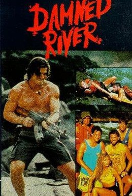 Постер фильма Проклятая река (1989)
