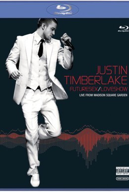Постер фильма Justin Timberlake FutureSex/LoveShow (2007)