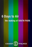 6 дней до эфира: Создание Южного парка (2011)