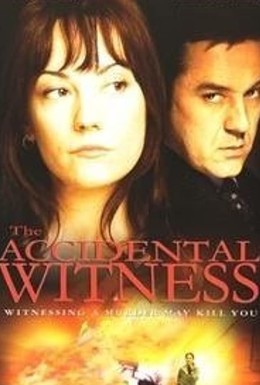 Постер фильма Случайный свидетель (2006)