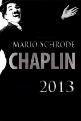 Постер фильма Марио Шрёдер - Чаплин (2013)