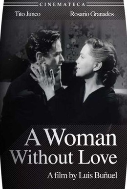 Постер фильма Женщина без любви (1952)