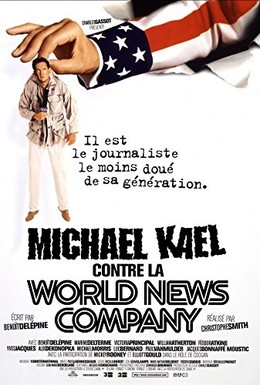 Постер фильма Майкл Кэйл против всемирной службы новостей (1998)