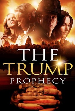 Постер фильма The Trump Prophecy (2018)