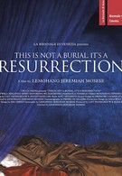 Это не похороны, это — воскресение (2019)
