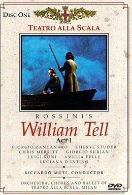 Постер фильма Джоаккино Россини - Вильгельм Телль (Театр Ла Скала) (1988)