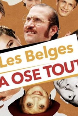 Постер фильма Les Belges ça ose tout! (2017)