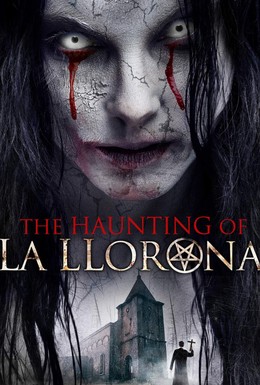 Постер фильма The Haunting of La Llorona (2019)