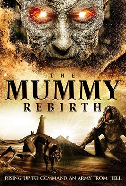 Постер фильма The Mummy Rebirth (2019)