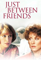 Только между друзьями (1986)