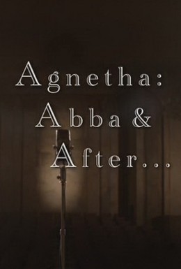 Постер фильма Агнета: АББА и после нее (2013)