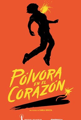 Постер фильма Pólvora en el corazón (2019)