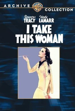 Постер фильма Я возьму эту женщину (1940)