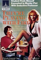 Они играют с огнём (1984)