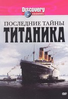 Последние тайны Титаника (2005)