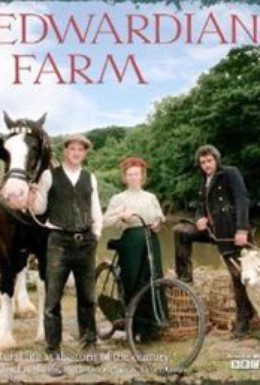 Постер фильма Эдвардианская ферма (2010)