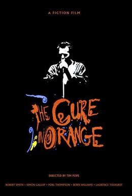 Постер фильма The Cure in Orange (1987)