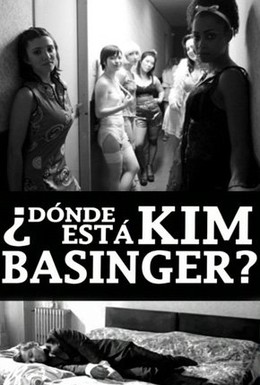 Постер фильма Где Ким Бейсингер? (2009)