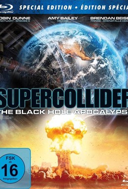 Постер фильма Суперколлайдер (2013)