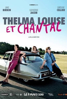 Постер фильма Тельма, Луиза и Шанталь (2010)