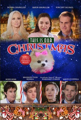 Постер фильма This Is Our Christmas (2018)