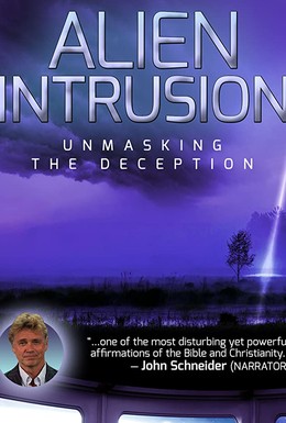 Постер фильма Alien Intrusion: Unmasking a Deception (2018)