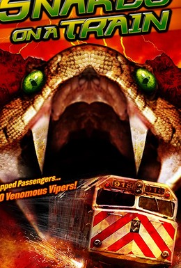 Постер фильма Змеиный экспресс (2006)